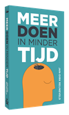 Meer doen in minder tijd